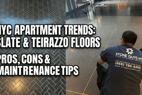 NYC Apartment Trends: Why Slate & Terrazzo Floors Are Back — Pros, Cons & Maintenance Tips