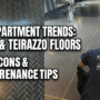 NYC Apartment Trends: Why Slate & Terrazzo Floors Are Back — Pros, Cons & Maintenance Tips